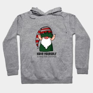 Have yourself a merry little Christmas with a funny and cute elf! Hoodie